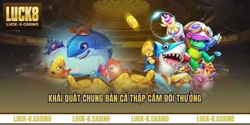 Bắn Cá Thập Cẩm Đổi Thưởng – Trò Chơi Săn Cá Hấp Dẫn Nhất Bắn Cá Thập Cẩm Đổi Thưởng – Trò Chơi Săn Cá Hấp Dẫn Nhất