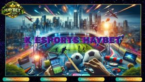 Cá Cược Thể Thao HayBet Đa Dạng Kèo Đấu Hoàn Trả Cực Khủng